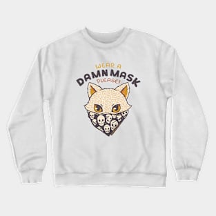 Cat Wear a Damn Mask (please) Crewneck Sweatshirt